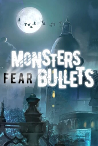 Бесплатная версия игры Monsters Fear Bullets | Champion Slots KZ 