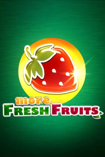 Бесплатная версия игры More Fresh Fruits | Champion Slots KZ 