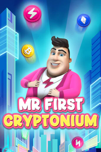 Бесплатная версия игры MR FIRST CRYPTONIUM | Champion Slots KZ 