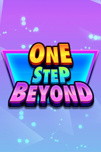 Бесплатная версия игры One Step Beyond | Champion Slots KZ 