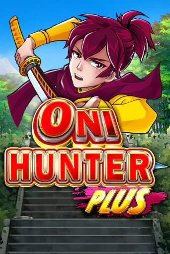 Бесплатная версия игры Oni Hunter Plus | Champion Slots KZ 