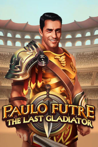 Бесплатная версия игры Paulo Futre The Last Gladiator | Champion Slots KZ 