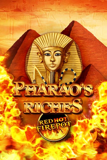 Бесплатная версия игры Pharaos Riches Red Hot Firepot | Champion Slots KZ 