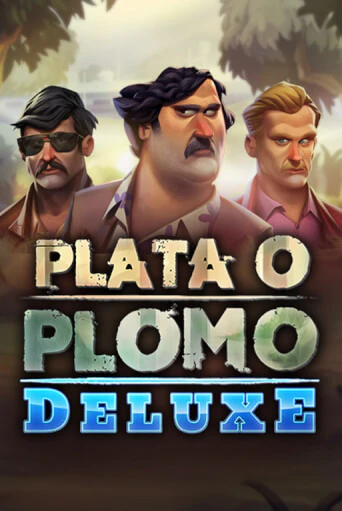 Бесплатная версия игры Plata o Plomo Deluxe | Champion Slots KZ 