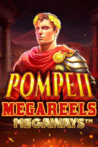 Бесплатная версия игры Pompeii Megareels Megaways | Champion Slots KZ 