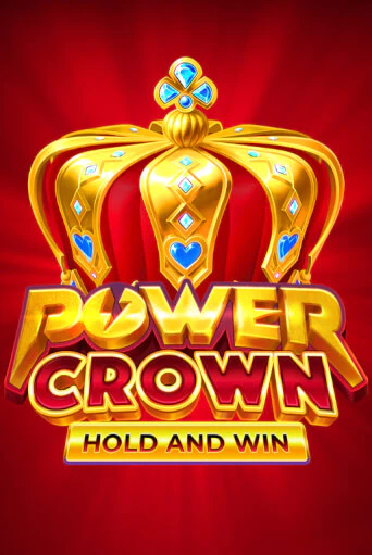 Бесплатная версия игры Power Crown: Hold and Win | Champion Slots KZ 