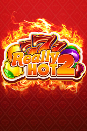 Бесплатная версия игры Really Hot 2 | Champion Slots KZ 