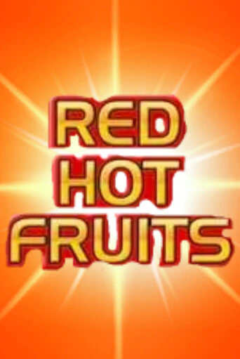 Бесплатная версия игры Red Hot Fruits | Champion Slots KZ 