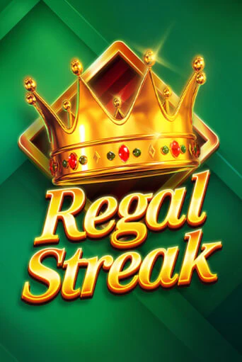 Бесплатная версия игры Regal Streak | Champion Slots KZ 