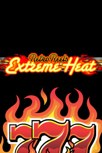 Бесплатная версия игры Retro Reels - Extreme Heat | Champion Slots KZ 