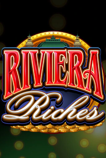 Бесплатная версия игры Riviera Riches | Champion Slots KZ 