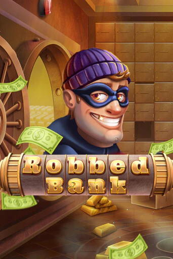 Бесплатная версия игры Robbed Bank | Champion Slots KZ 