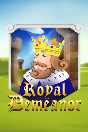 Бесплатная версия игры Royal Demeanor | Champion Slots KZ 