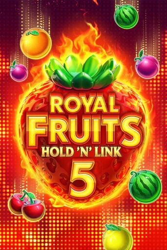 Бесплатная версия игры Royal Fruits 5: Hold 'n' Link | Champion Slots KZ 