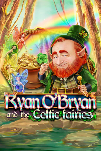 Бесплатная версия игры Ryan O'Bryan and the Celtic Fairies | Champion Slots KZ 