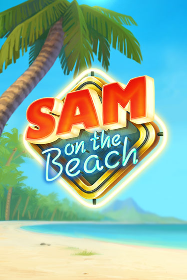 Бесплатная версия игры Sam on the Beach | Champion Slots KZ 