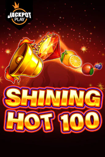 Бесплатная версия игры Shining Hot 100 Jackpot Play | Champion Slots KZ 