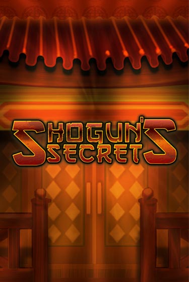 Бесплатная версия игры Shogun's Secret | Champion Slots KZ 