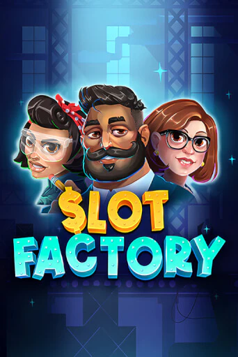 Бесплатная версия игры Slot Factory | Champion Slots KZ 