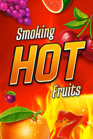 Бесплатная версия игры Smoking Hot Fruits | Champion Slots KZ 