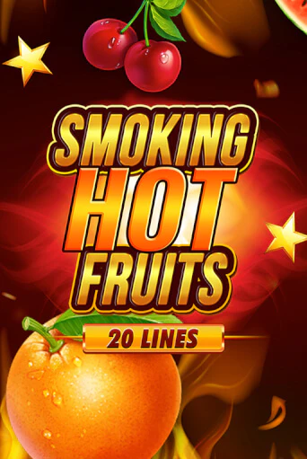 Бесплатная версия игры Smoking Hot Fruits 20 Lines | Champion Slots KZ 