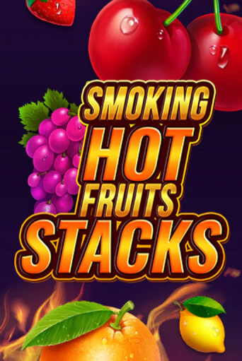 Бесплатная версия игры Smoking Hot Fruits Stacks | Champion Slots KZ 