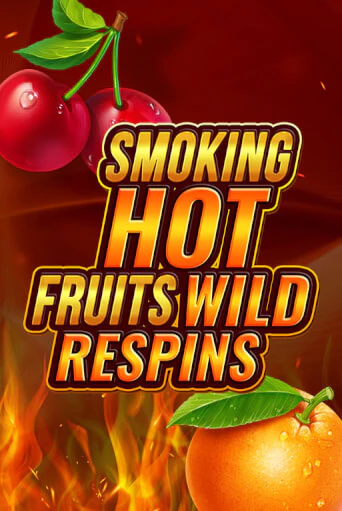 Бесплатная версия игры Smoking Hot Fruit Wild Respin | Champion Slots KZ 