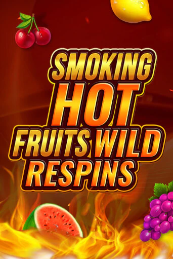 Бесплатная версия игры Smoking Hot Fruit Wild Respin | Champion Slots KZ 