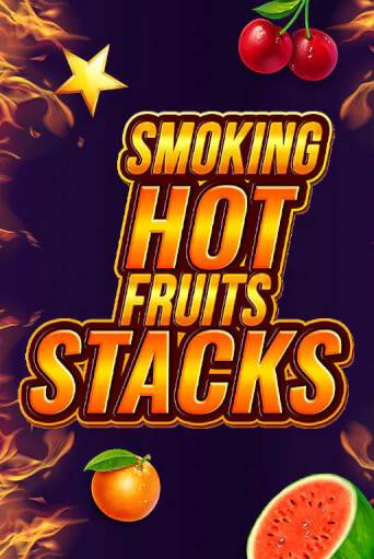 Бесплатная версия игры Smoking Hot Fruits Stacks | Champion Slots KZ 