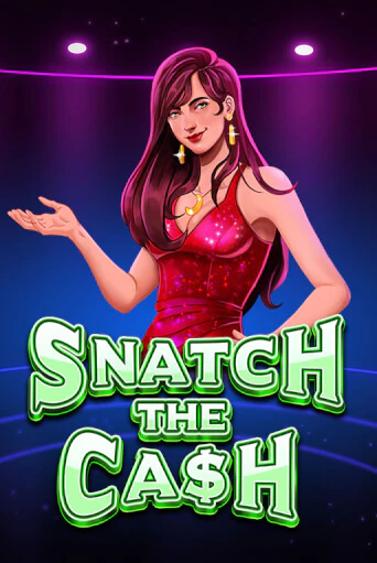 Бесплатная версия игры Snatch The Cash | Champion Slots KZ 