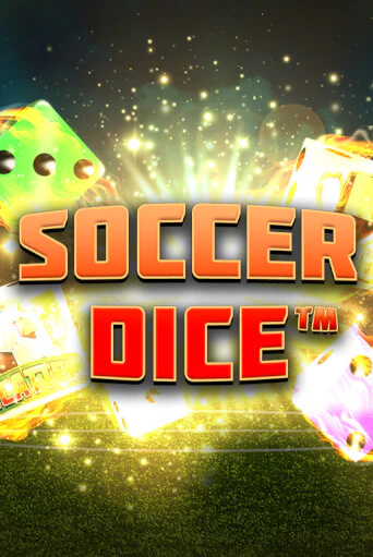 Бесплатная версия игры Soccer Dice | Champion Slots KZ 