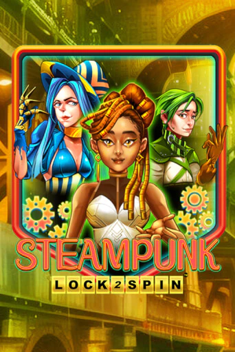 Бесплатная версия игры Steampunk | Champion Slots KZ 