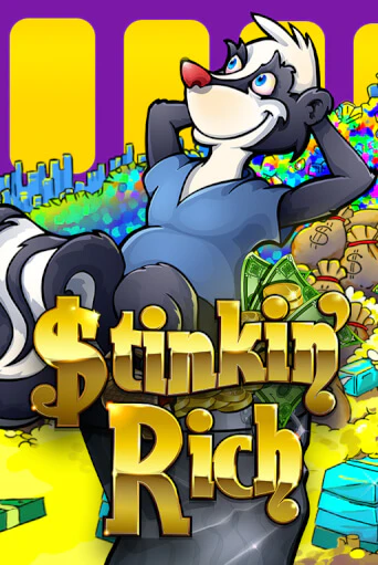 Бесплатная версия игры Stinkin’ Rich | Champion Slots KZ 