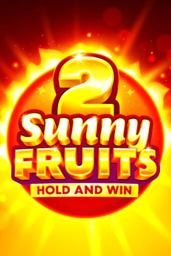 Бесплатная версия игры Sunny Fruits 2: Hold and Win | Champion Slots KZ 