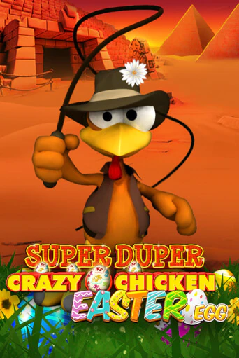 Бесплатная версия игры Super Duper Crazy Chicken Easter Egg | Champion Slots KZ 