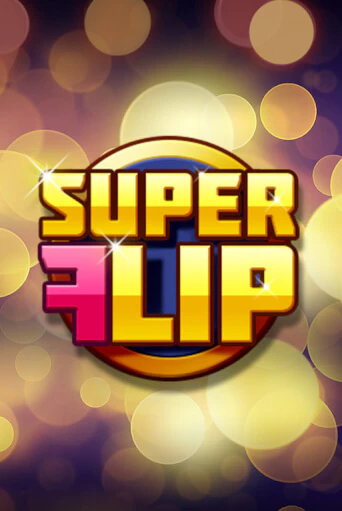 Бесплатная версия игры Super Flip | Champion Slots KZ 