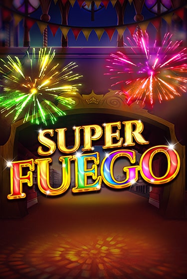 Бесплатная версия игры Super Fuego | Champion Slots KZ 