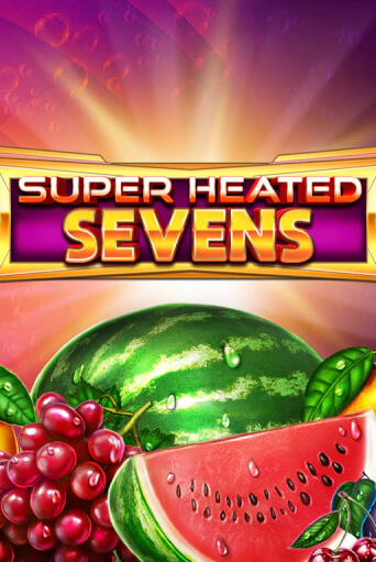 Бесплатная версия игры Super Heated Sevens | Champion Slots KZ 