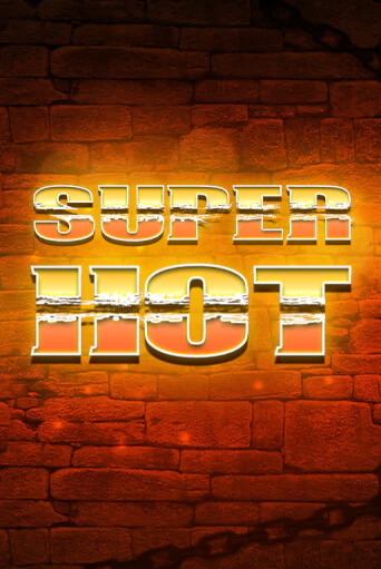 Бесплатная версия игры Super Hot | Champion Slots KZ 