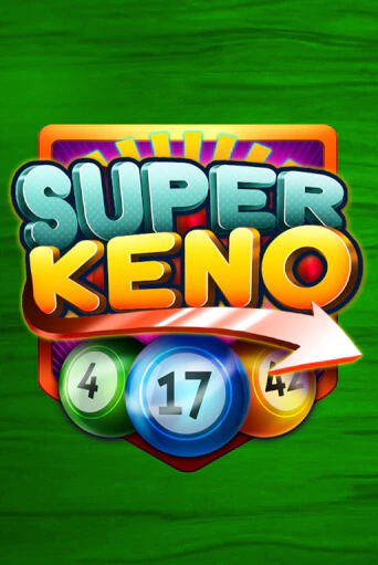 Бесплатная версия игры Super Keno | Champion Slots KZ 