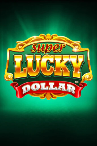 Бесплатная версия игры Super Lucky Dollar | Champion Slots KZ 