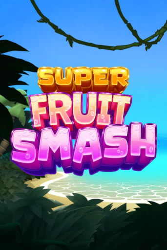 Бесплатная версия игры Super Fruit Smash | Champion Slots KZ 