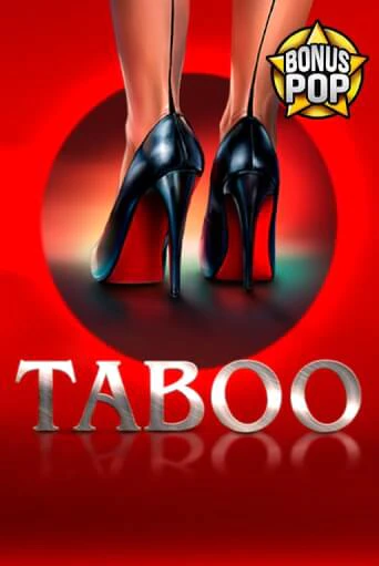 Бесплатная версия игры Taboo | Champion Slots KZ 