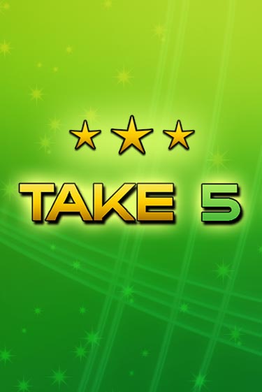 Бесплатная версия игры Take 5 | Champion Slots KZ 