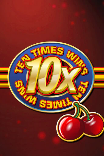 Бесплатная версия игры Ten Times Wins | Champion Slots KZ 