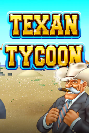 Бесплатная версия игры Texan Tycoon | Champion Slots KZ 