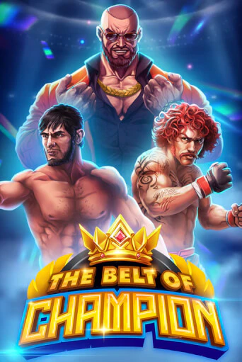 Бесплатная версия игры The Belt of Champion | Champion Slots KZ 