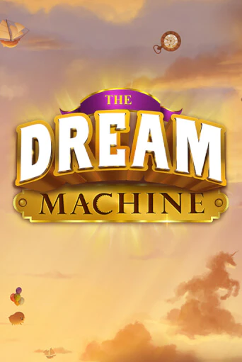 Бесплатная версия игры The Dream Machine | Champion Slots KZ 