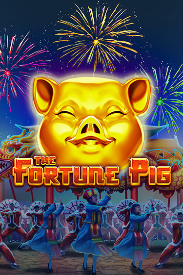 Бесплатная версия игры The Fortune Pig | Champion Slots KZ 