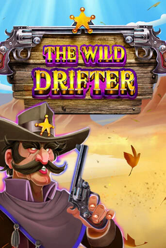 Бесплатная версия игры The Wild Drifter | Champion Slots KZ 